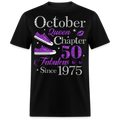OCTOBER QUEEN CHAPTER 50 FAB SINCE 1975 UNISEX SHIRT