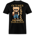 OCTOBER QUEEN 1975 50 YEARS OF BEING FABULOUS UNISEX SHIRT