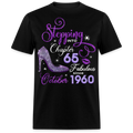 STEPPING INTO CHAPTER 65 FAB SINCE OCTOBER 1960 UNISEX SHIRT