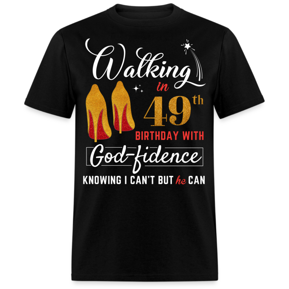 WALKING 49 GODFIDENCE UNISEX SHIRT
