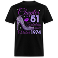 CHAPTER 51 FABULOUS SINCE OCTOBER 1974 UNISEX SHIRT