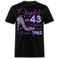 CHAPTER 43 FABULOUS SINCE NOVEMBER 1982 UNISEX SHIRT