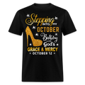 STEPPING INTO MY OCTOBER 12 BIRTHDAY UNISEX SHIRT