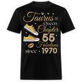 TAURUS QUEEN CHAPTER 55 FAB SINCE 1970 UNISEX SHIRT
