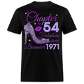 CHAPTER 54 FABULOUS SINCE DECEMBER 1971 UNISEX SHIRT