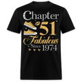 GOLDEN CHAPTER 51 FAB SINCE 1974 UNISEX SHIRT