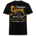 13TH OCTOBER QUEEN FAITH AND FAVOR UNISEX SHIRT
