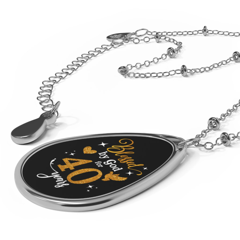 BLESSED BY GOD FOR 40 YEARS OVAL NECKLACE