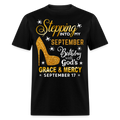 STEPPING INTO MY SEPTEMBER 17 BIRTHDAY UNISEX SHIRT