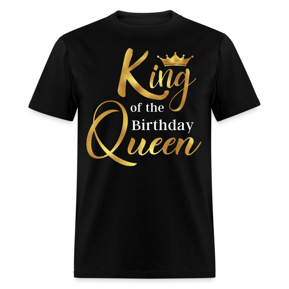 KING OF THE BIRTHDAY QUEEN UNISEX SHIRT