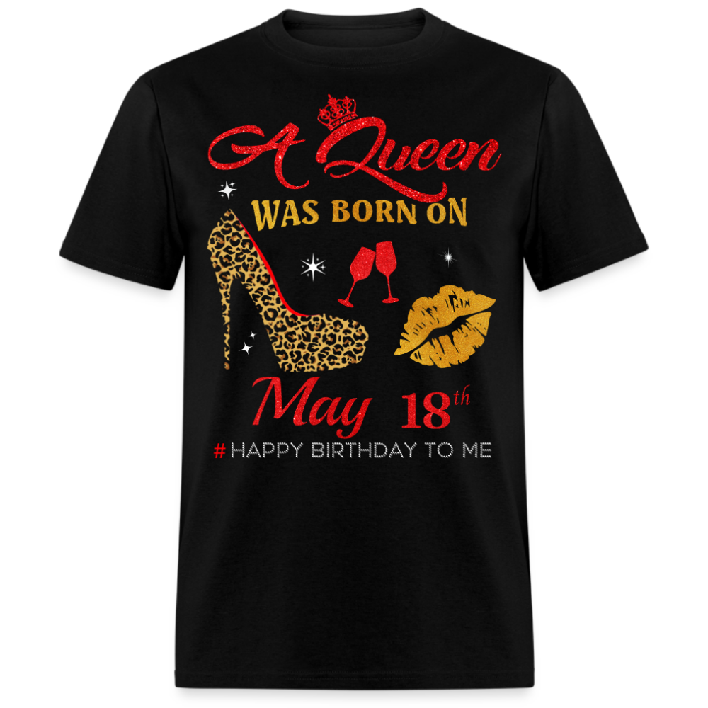 BIRTHDAY QUEEN MAY 18TH SHIRT
