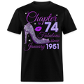 CHAPTER 74 FABULOUS SINCE JANUARY 1951 UNISEX SHIRT