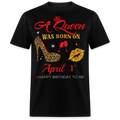 BIRTHDAY QUEEN APRIL 1ST SHIRT