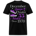 DECEMBER QUEEN CHAPTER 55 FAB SINCE 1970 UNISEX SHIRT