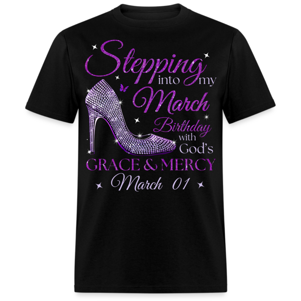 PURPLE STEPPING INTO MY MARCH 01 BDAY WITH GOD'S GRACE UNISEX SHIRT