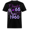 CHAPTER 65 FABULOUS SINCE 1960 UNISEX SHIRT