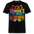 SCHOOL'S OUT FOREVER RETIREMENT 2024 UNISEX SHIRT