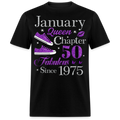 JANUARY QUEEN CHAPTER 50 FAB SINCE 1975 UNISEX SHIRT