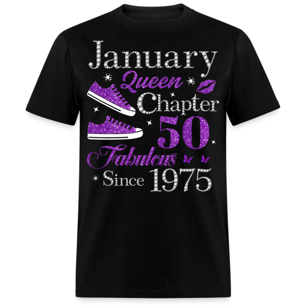 JANUARY QUEEN CHAPTER 50 FAB SINCE 1975 UNISEX SHIRT