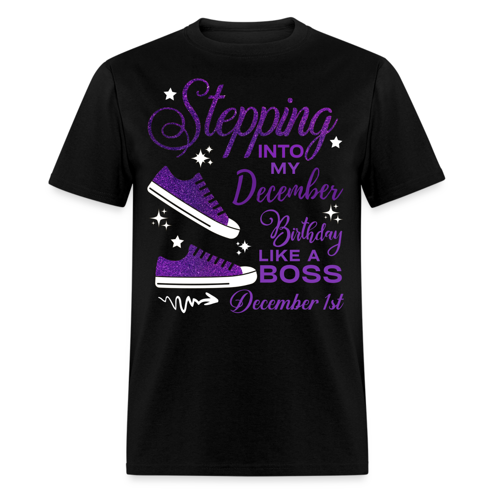 STEPPING INTO DECEMBER 01 BIRTHDAY UNISEX SHIRT