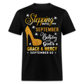 STEPPING INTO MY SEPTEMBER 02 BIRTHDAY UNISEX SHIRT
