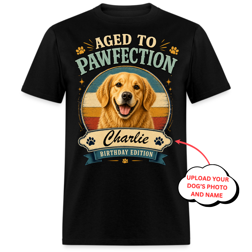Aged To Pawfection - Custom Pet Tee