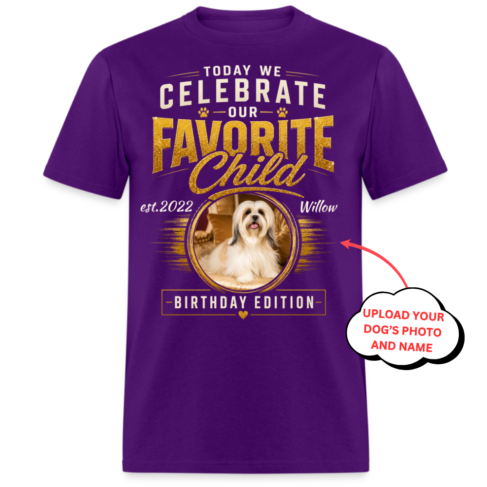 Today We Celebrate Our Favorite Child - Custom Pet Tee