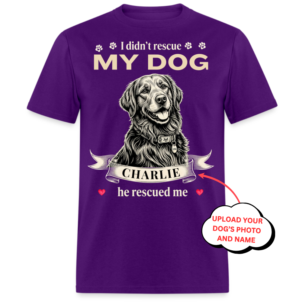 I Didn't Rescue My Dog, He Rescued Me - Custom Pet Tee