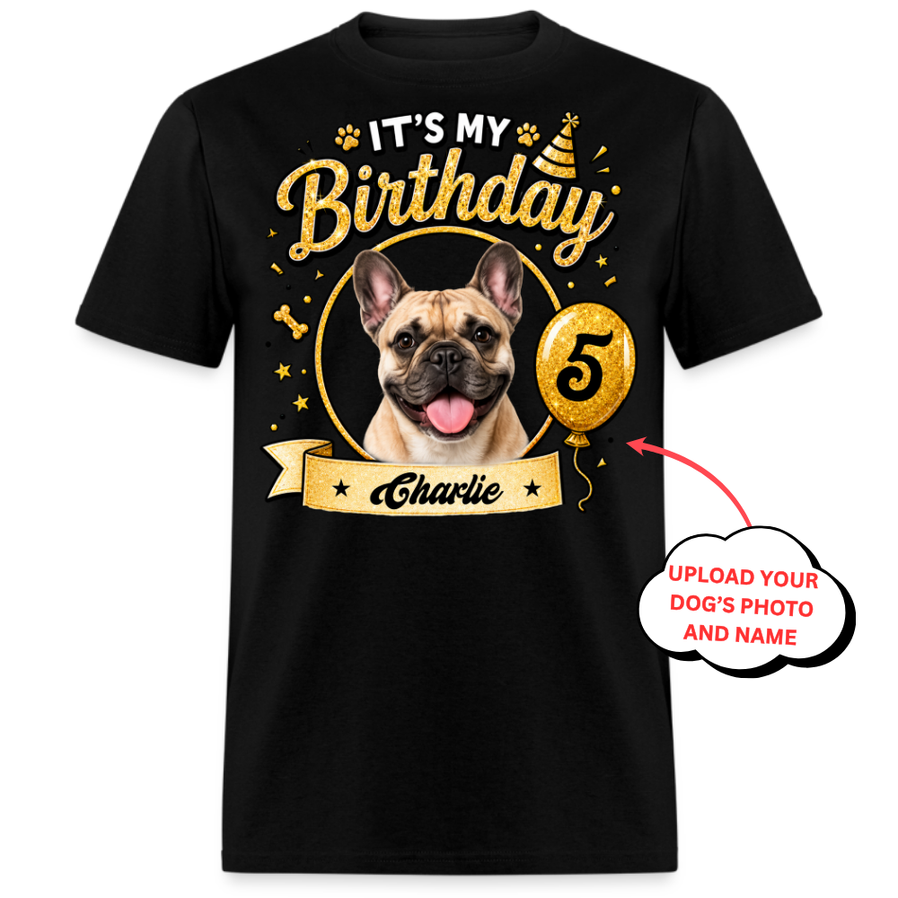 It's My Birthday - Custom Pet Tee