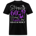 STEPPING INTO MY 60TH BIRTHDAY WITH GOD'S GRACE UNISEX SHIRT