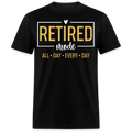 RETIRED MODE UNISEX SHIRT