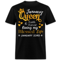 23RD JANUARY QUEEN FAITH AND FAVOR UNISEX SHIRT