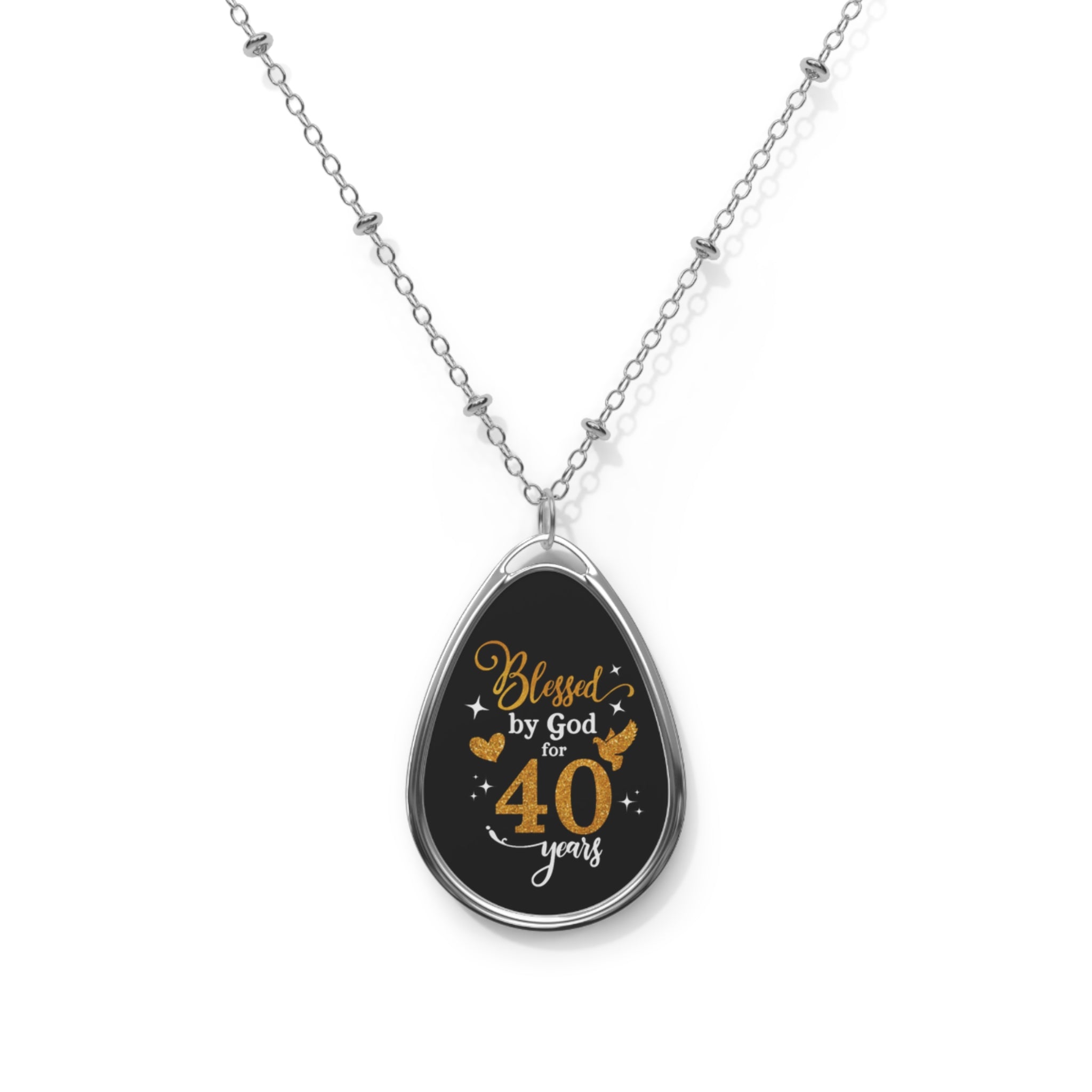 BLESSED BY GOD FOR 40 YEARS OVAL NECKLACE