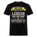 SEPTEMBER 24 LEGEND UNISEX SHIRT