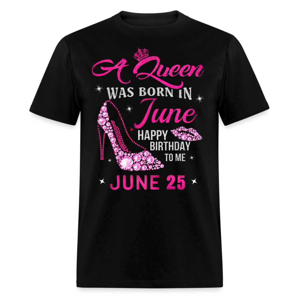 25TH JUNE QUEEN UNISEX SHIRT