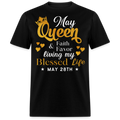 28TH MAY QUEEN FAITH AND FAVOR UNISEX SHIRT