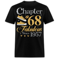 GOLDEN CHAPTER 68 FAB SINCE 1957 UNISEX SHIRT