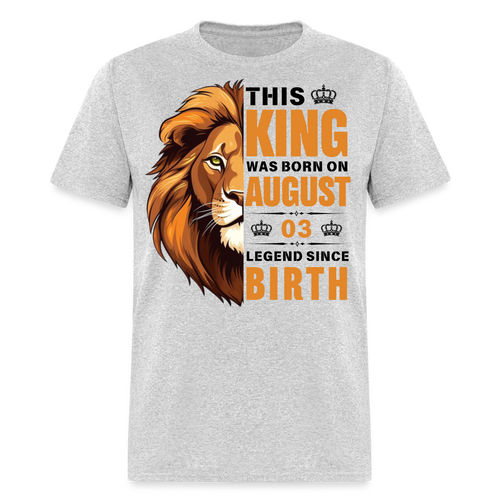 03 AUGUST KING SHIRT