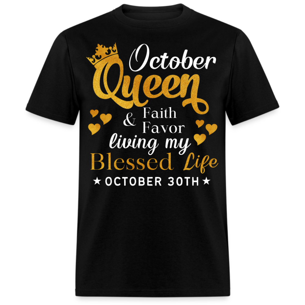 30TH OCTOBER QUEEN FAITH AND FAVOR UNISEX SHIRT