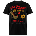 BIRTHDAY QUEEN JUNE 30TH SHIRT