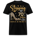 STEPPING INTO MY 70TH BIRTHDAY UNISEX SHIRT