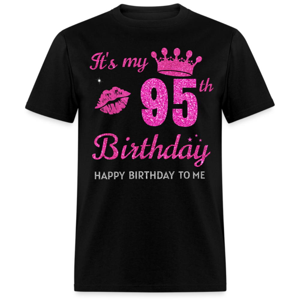 MY 95TH BIRTHDAY UNISEX SHIRT