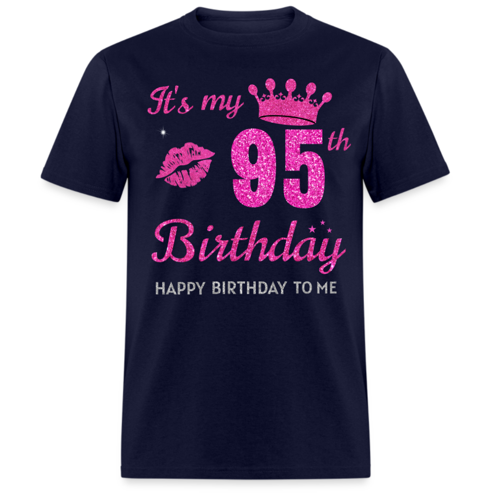 MY 95TH BIRTHDAY UNISEX SHIRT