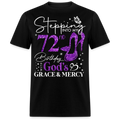 STEPPING INTO MY 72ND BIRTHDAY WITH GOD'S GRACE UNISEX SHIRT