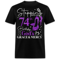 STEPPING INTO MY 74TH BIRTHDAY WITH GOD'S GRACE UNISEX SHIRT