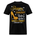 STEPPING INTO MY JANUARY 03 BIRTHDAY UNISEX SHIRT