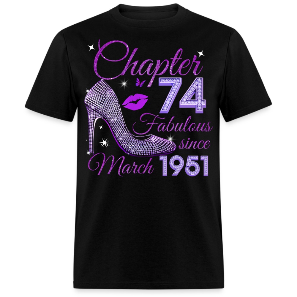 CHAPTER 74 FABULOUS SINCE MARCH 1951 UNISEX SHIRT