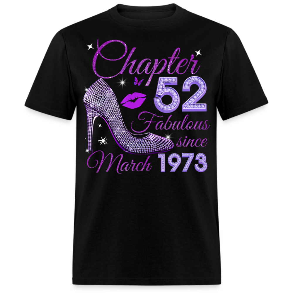 CHAPTER 52 FABULOUS SINCE MARCH 1973 UNISEX SHIRT