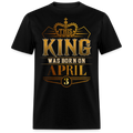 3RD APRIL KING SHIRT