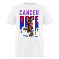 CANCER DOPE UNISEX SHIRT